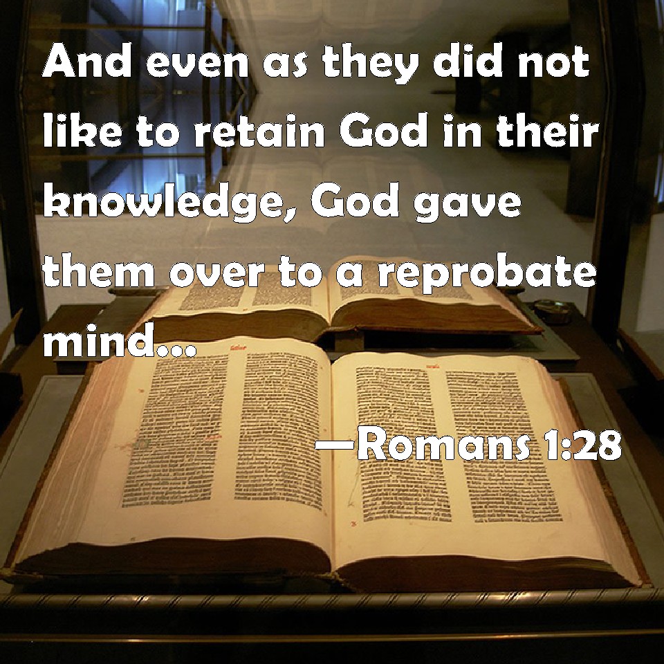 Sexual Revolution, Perverted Revolution, Then Reprobates mademanministries